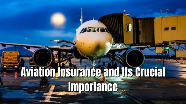The Importance of Aviation Insurance
